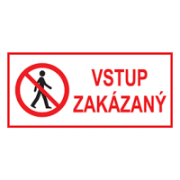 VSTUP ZAKÁZANÝ 8x16cm
